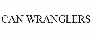 CAN WRANGLERS