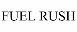 FUEL RUSH