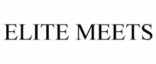 ELITE MEETS