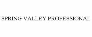 SPRING VALLEY PROFESSIONAL