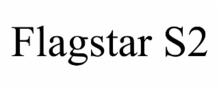 FLAGSTAR S2