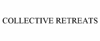 COLLECTIVE RETREATS