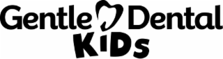 GENTLE DENTAL KIDS