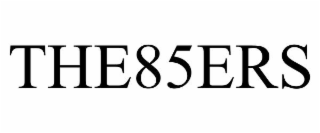THE85ERS