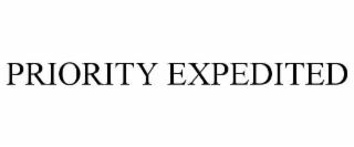 PRIORITY EXPEDITED