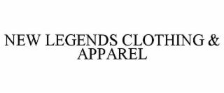 NEW LEGENDS CLOTHING & APPAREL