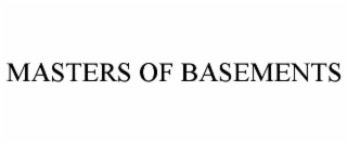 MASTERS OF BASEMENTS