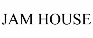 JAM HOUSE