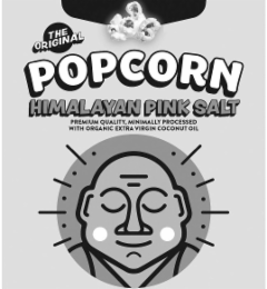 THE ORIGINAL POPCORN HIMALAYAN PINK SALT PREMIUM QUALITY, MINIMALLY PROCESSED WITH ORGANIC EXTRA VIRGIN COCONUT OIL