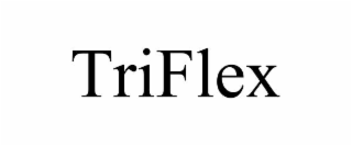 TRIFLEX