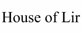HOUSE OF LIR