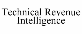 TECHNICAL REVENUE INTELLIGENCE