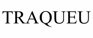TRAQUEU