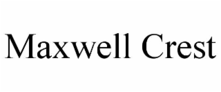 MAXWELL CREST