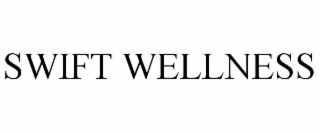 SWIFT WELLNESS