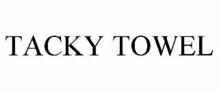TACKY TOWEL