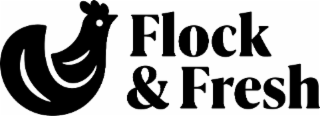 FLOCK & FRESH
