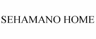 SEHAMANO HOME