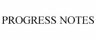 PROGRESS NOTES
