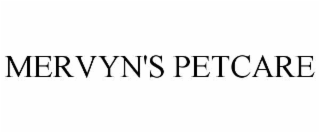 MERVYN'S PETCARE