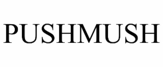 PUSHMUSH