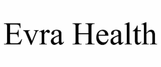 EVRA HEALTH