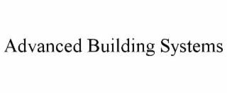 ADVANCED BUILDING SYSTEMS