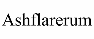 ASHFLARERUM