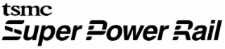 TSMC SUPER POWER RAIL