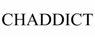 CHADDICT