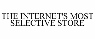 THE INTERNET'S MOST SELECTIVE STORE