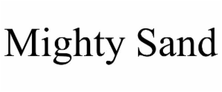 MIGHTY SAND