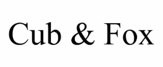 CUB & FOX