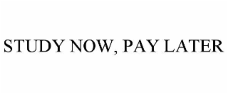 STUDY NOW, PAY LATER