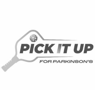 PICK IT UP FOR PARKINSON'S