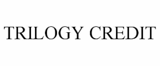 TRILOGY CREDIT