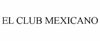 EL CLUB MEXICANO