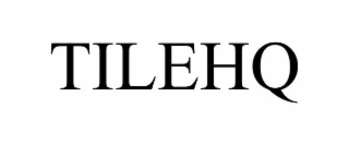 TILEHQ