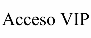 ACCESO VIP