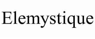 ELEMYSTIQUE