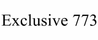 EXCLUSIVE 773