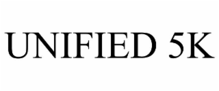 UNIFIED 5K