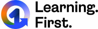 LEARNING. FIRST.