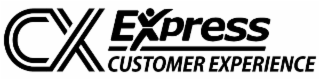 CX EXPRESS CUSTOMER EXPERIENCE