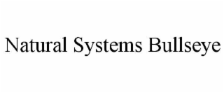 NATURAL SYSTEMS BULLSEYE
