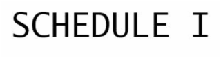 SCHEDULE I