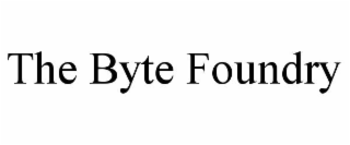 THE BYTE FOUNDRY