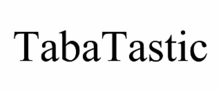 TABATASTIC