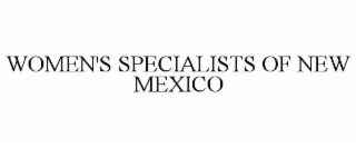 WOMEN'S SPECIALISTS OF NEW MEXICO