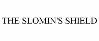 THE SLOMIN'S SHIELD
